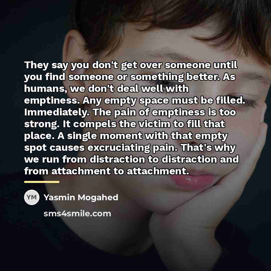 “They say you don't get over someone until you find…” quote by Yasmin Mogahed
