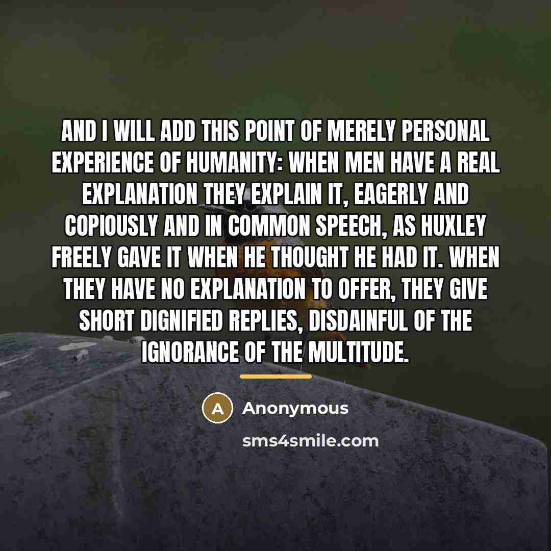 “And I will add this point of merely personal experience…” quote by Anonymous