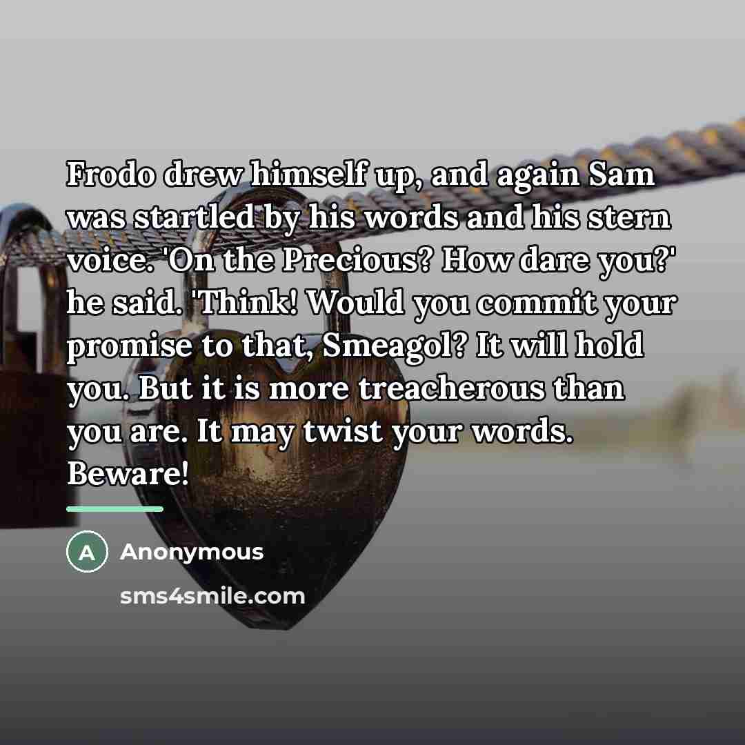“Frodo drew himself up, and again Sam was startled by…” quote by Anonymous