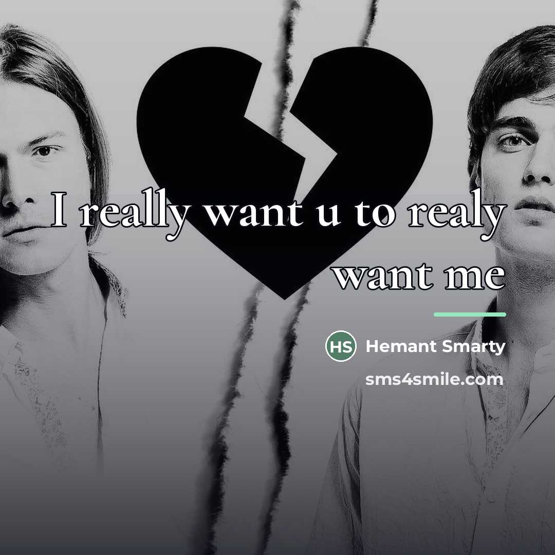 “I really want u to realy want me…” quote by Hemant Smarty