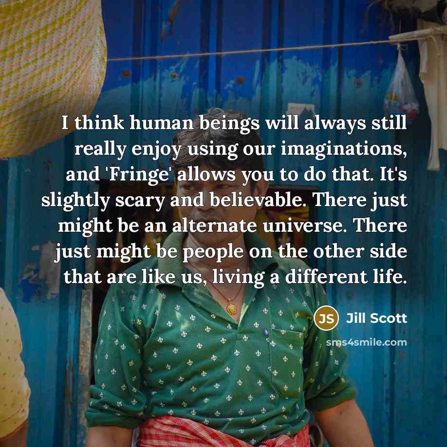 “I think human beings will always still really enjoy using…” quote by Jill Scott