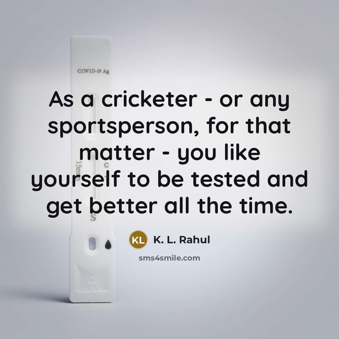 “As a cricketer - or any sportsperson, for that matter…” quote by K. L. Rahul