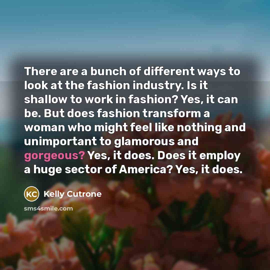 “There are a bunch of different ways to look at…” quote by Kelly Cutrone