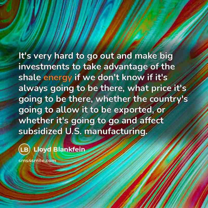 “It's very hard to go out and make big investments…” quote by Lloyd Blankfein