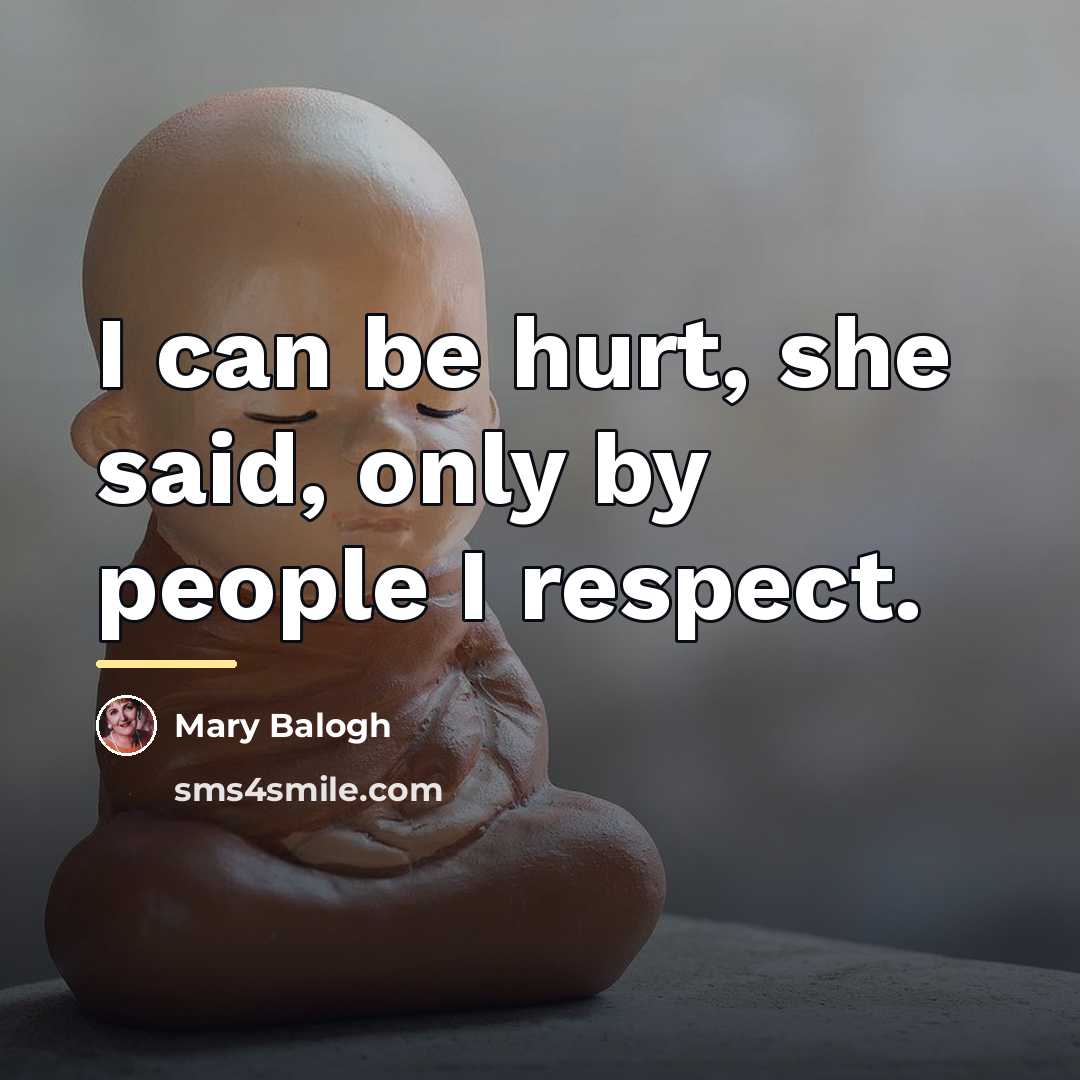“I can be hurt, she said, only by people I…” quote by Mary Balogh