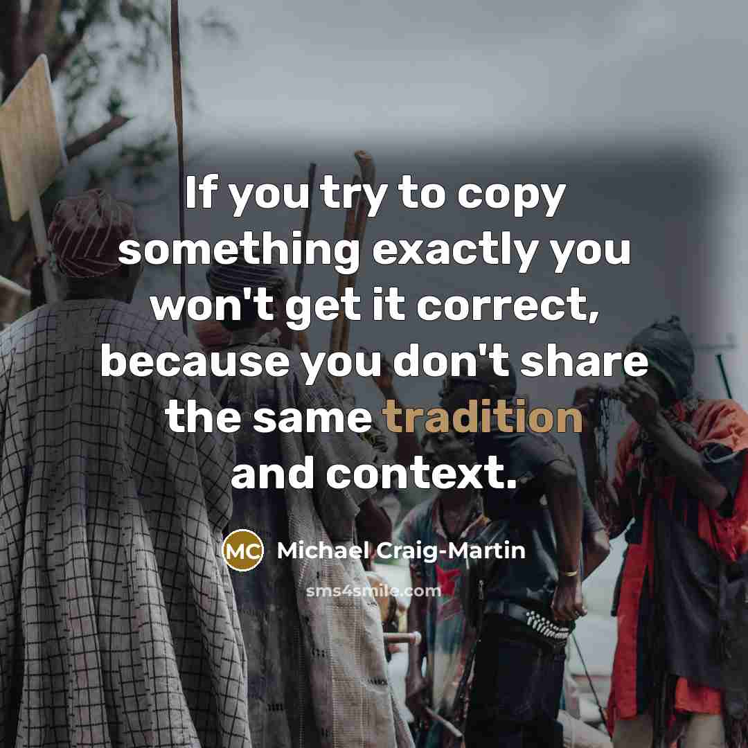 “If you try to copy something exactly you won't get…” quote by Michael Craig-Martin