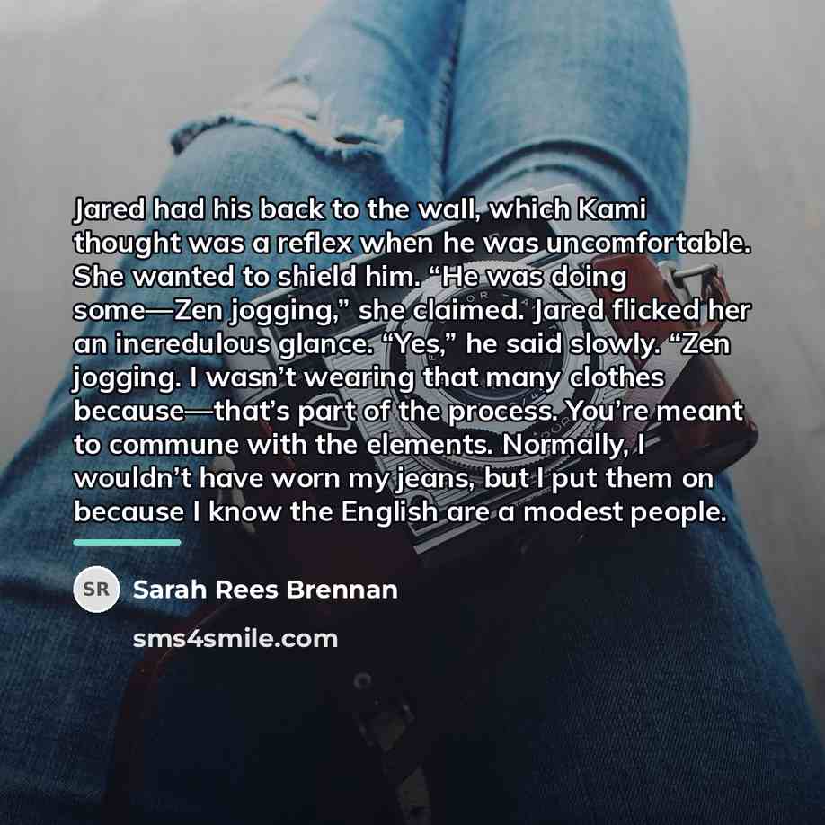 “Jared had his back to the wall, which Kami thought…” quote by Sarah Rees Brennan