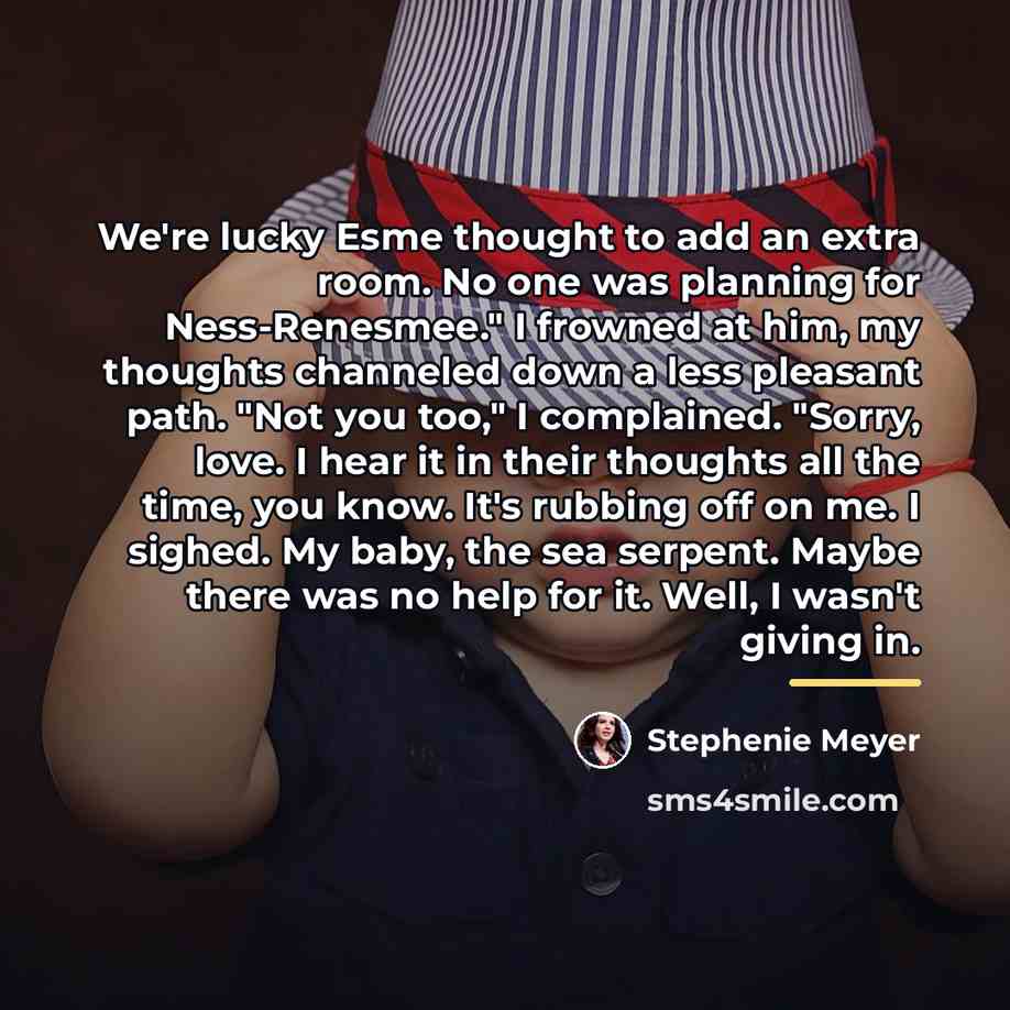 “We're lucky Esme thought to add an extra room. No…” quote by Stephenie Meyer