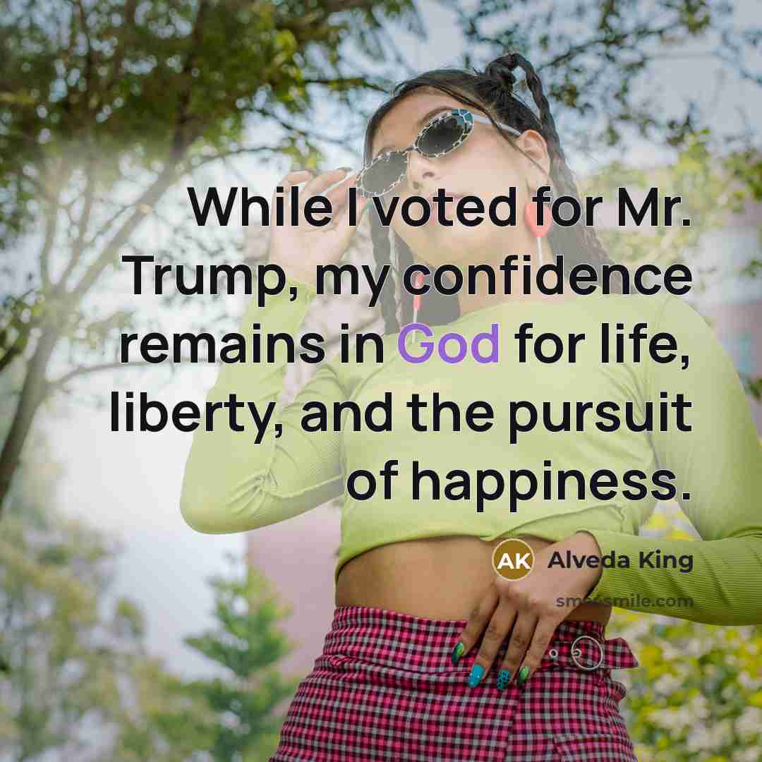 “While I voted for Mr. Trump, my confidence remains in…” quote by Alveda King