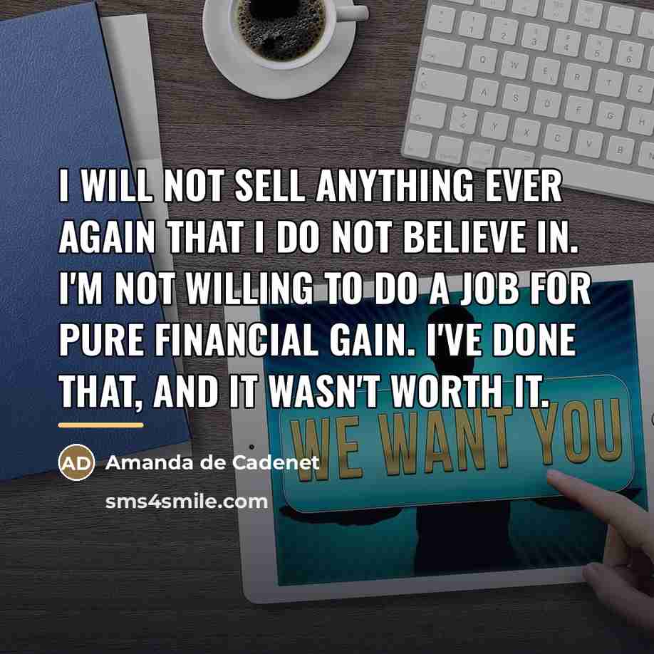 “I will not sell anything ever again that I do…” quote by Amanda de Cadenet
