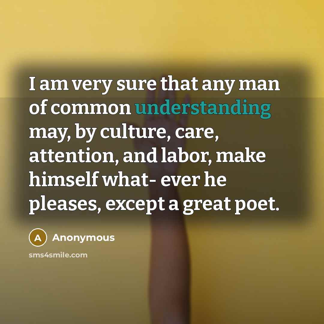 “I am very sure that any man of common understanding…” quote by Anonymous