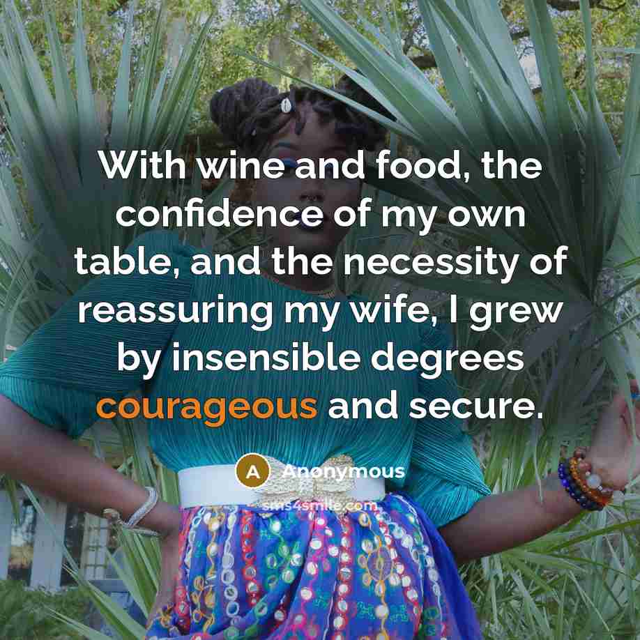 “With wine and food, the confidence of my own table,…” quote by Anonymous