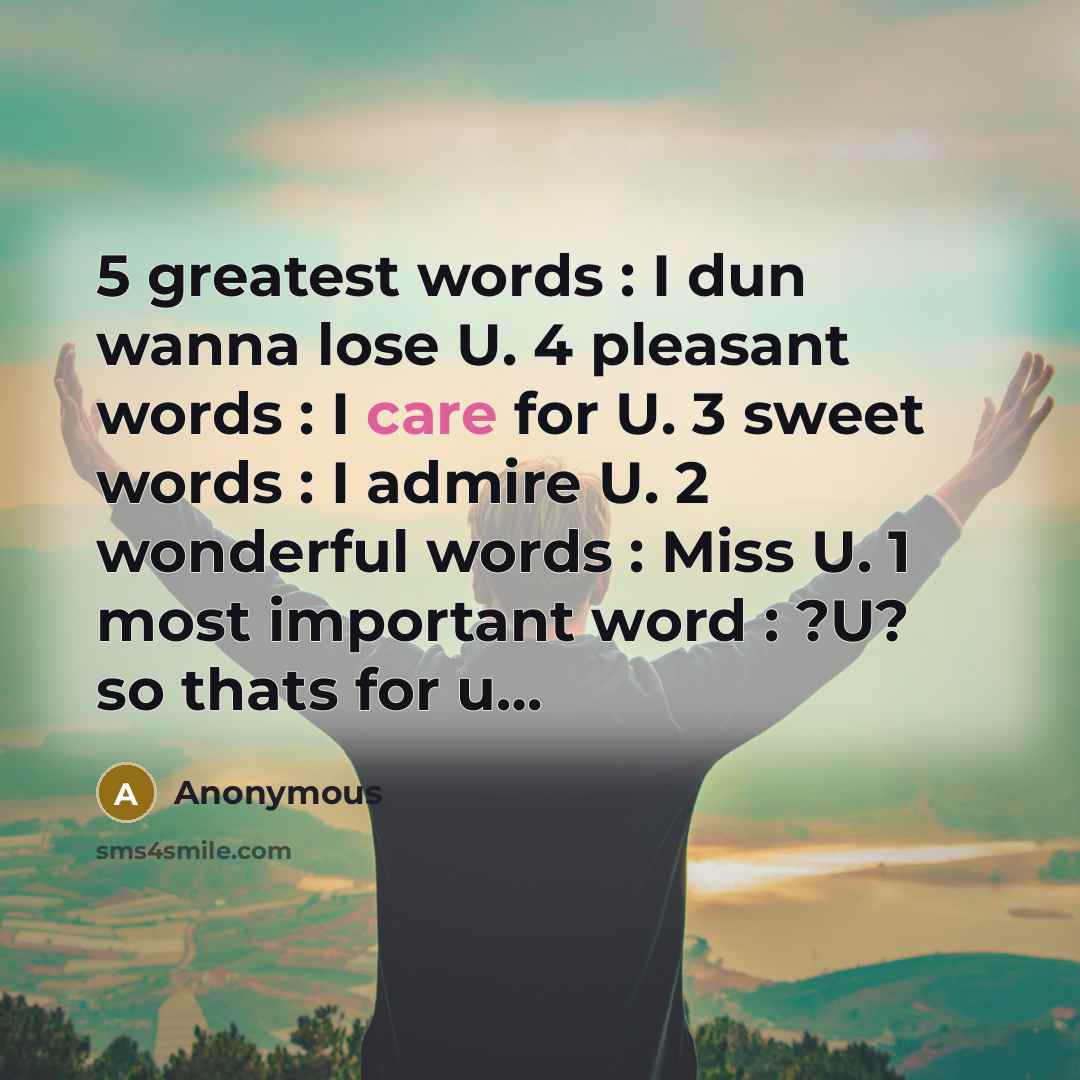 “5 greatest words : I dun wanna lose U. 4…” quote by Anonymous