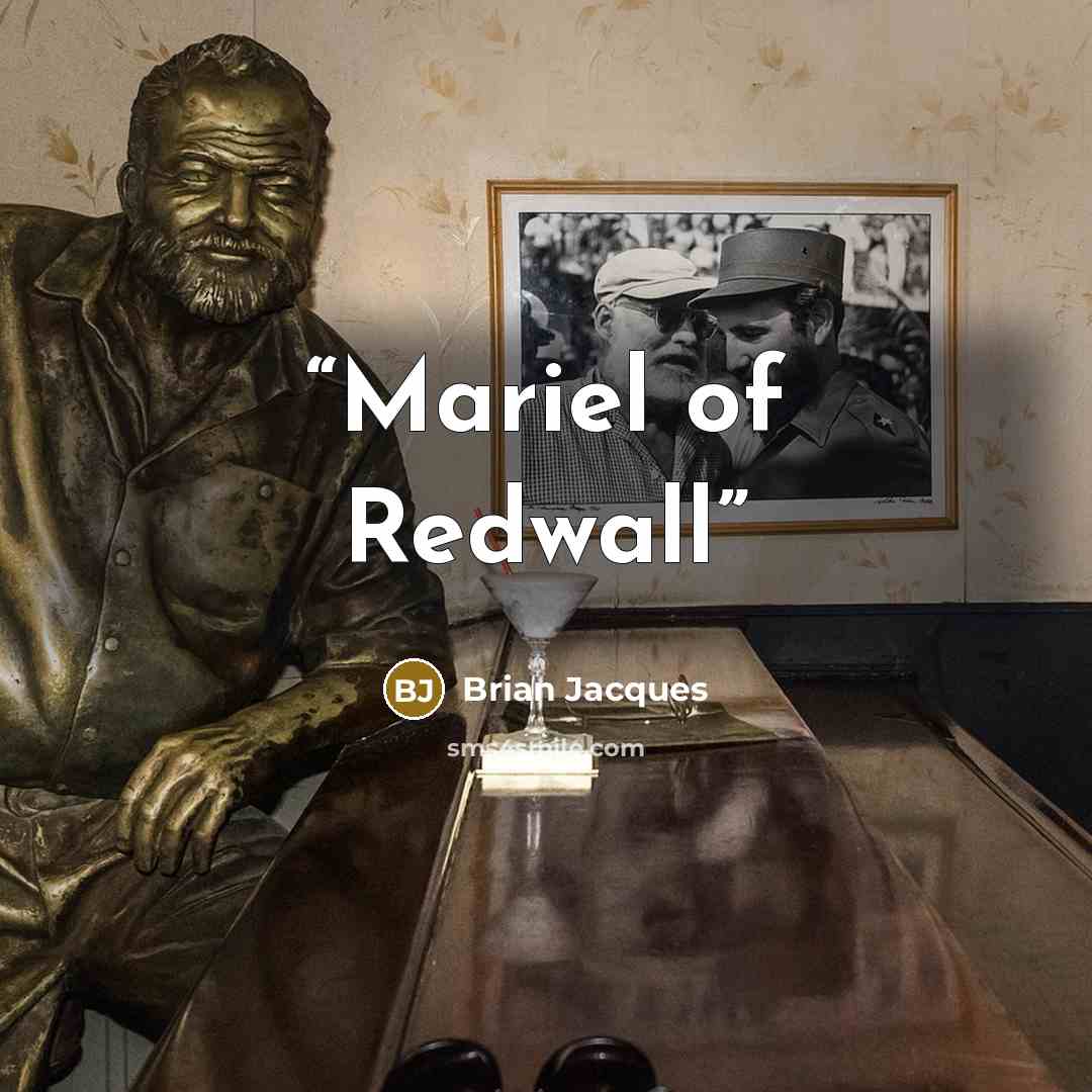 “Mariel of Redwall” quote by Brian Jacques