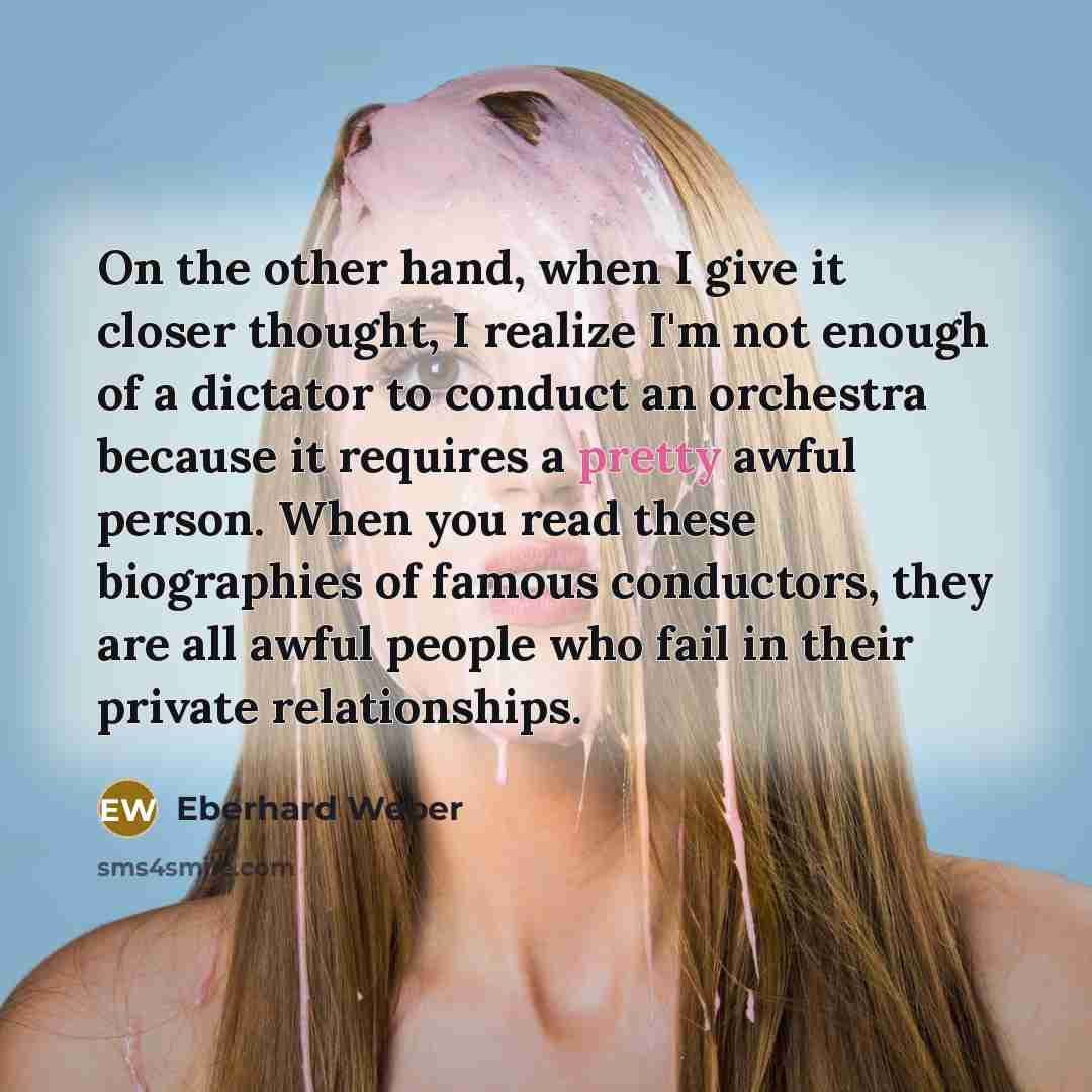 “On the other hand, when I give it closer thought,…” quote by Eberhard Weber