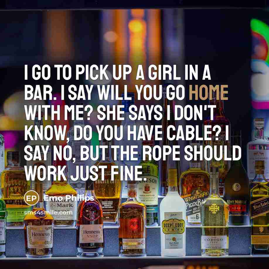 “I go to pick up a girl in a bar.…” quote by Emo Philips