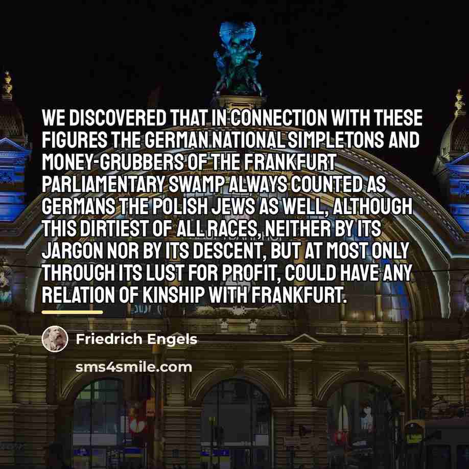 “We discovered that in connection with these figures the German…” quote by Friedrich Engels