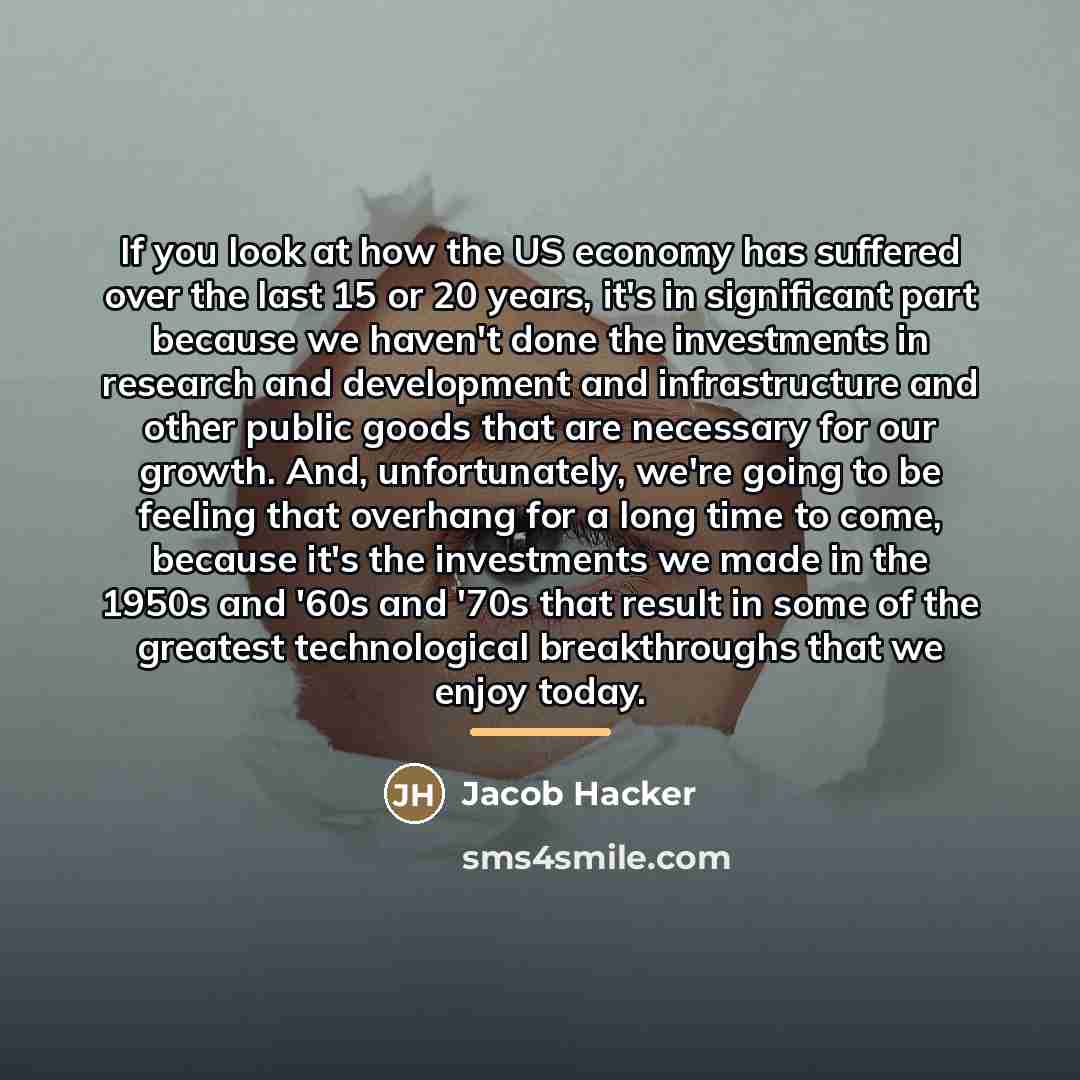 “If you look at how the US economy has suffered…” quote by Jacob Hacker