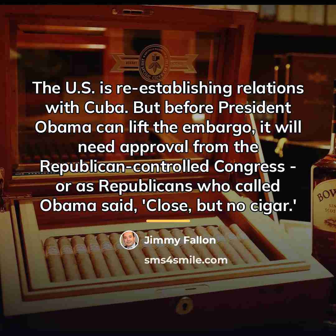 “The U.S. is re-establishing relations with Cuba. But before President…” quote by Jimmy Fallon
