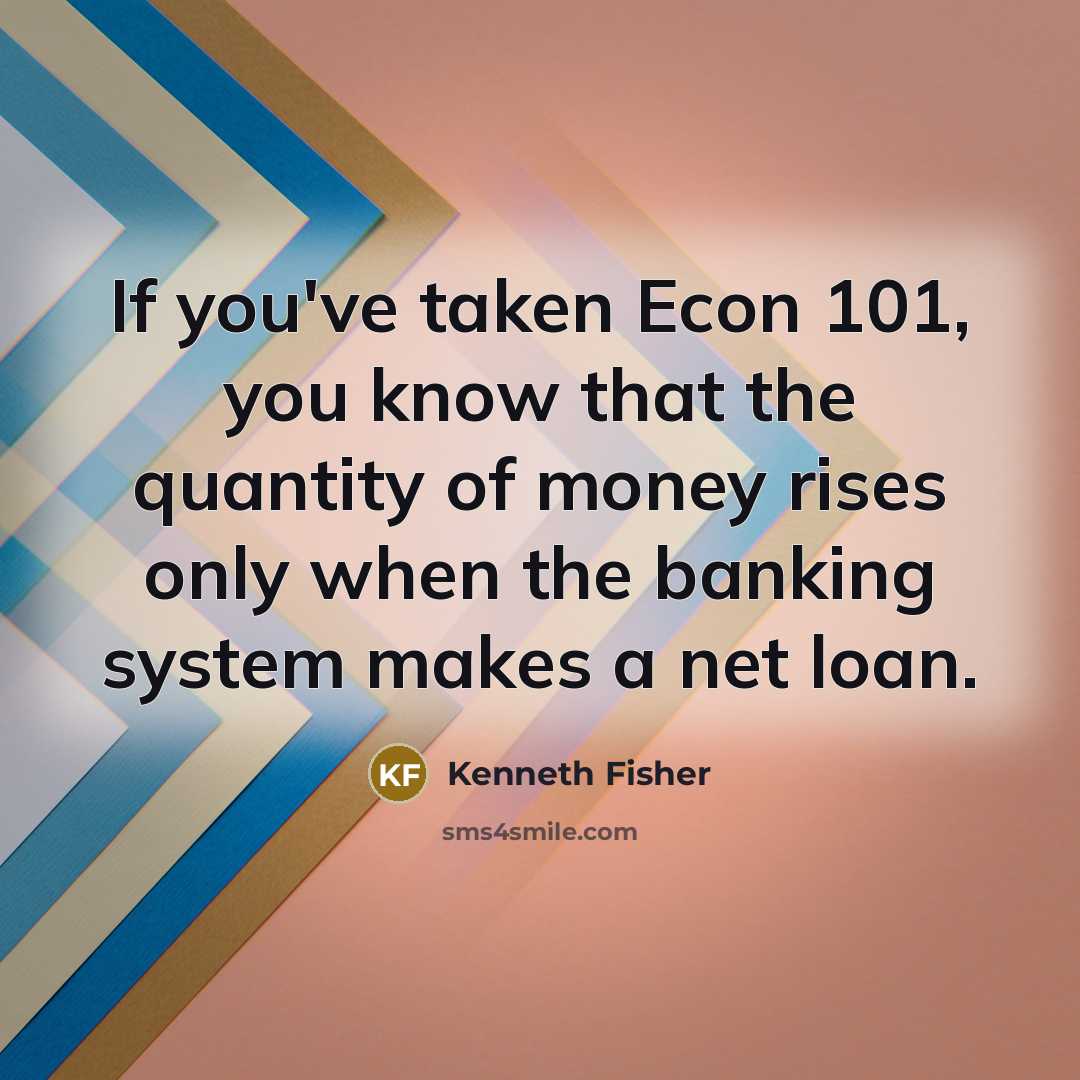 “If you've taken Econ 101, you know that the quantity…” quote by Kenneth Fisher