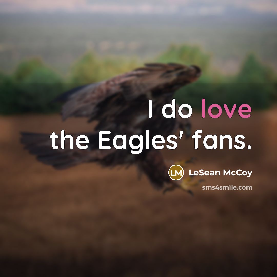 “I do love the Eagles' fans.…” quote by LeSean McCoy