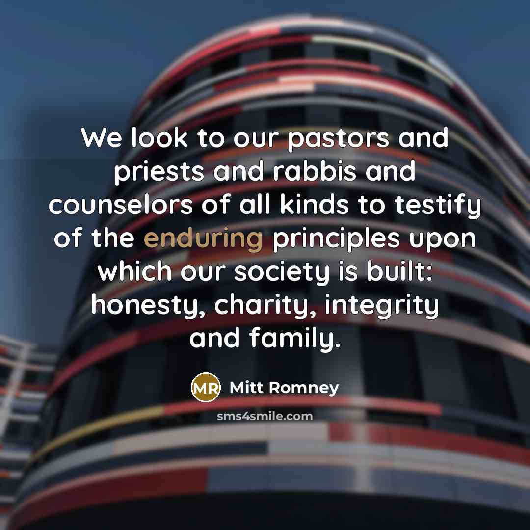 “We look to our pastors and priests and rabbis and…” quote by Mitt Romney