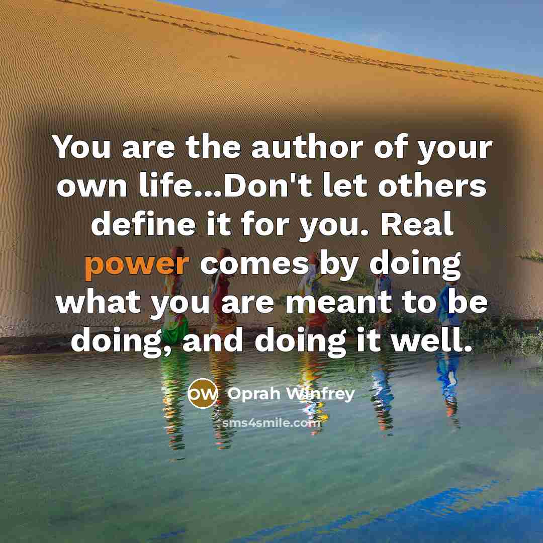 “You are the author of your own life...Don't let others…” quote by Oprah Winfrey