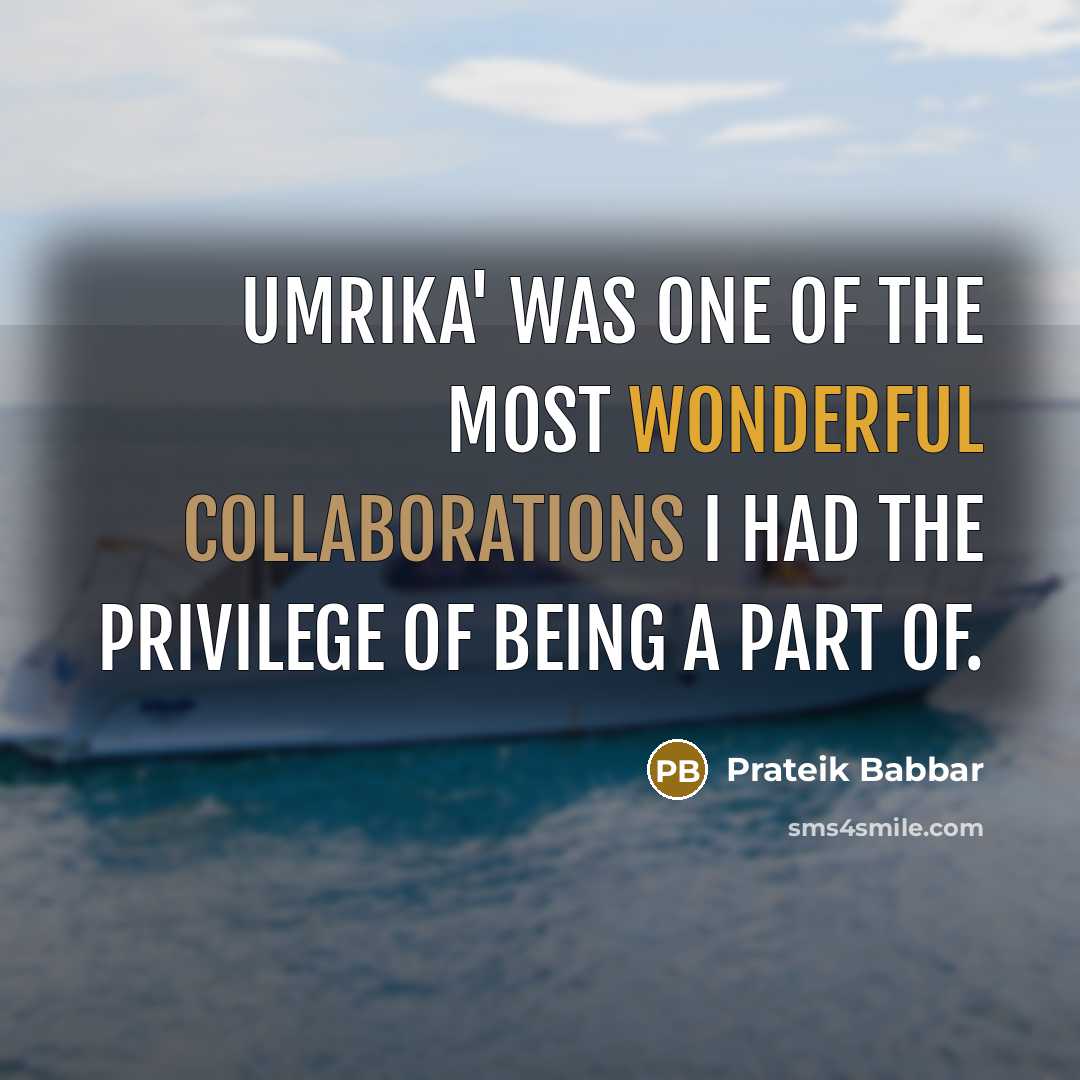 “Umrika' was one of the most wonderful collaborations I had…” quote by Prateik Babbar