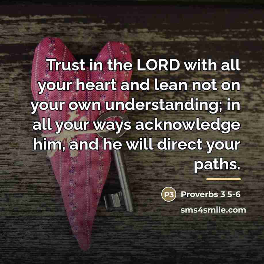 “Trust in the LORD with all your heart and lean…” quote by Anonymous