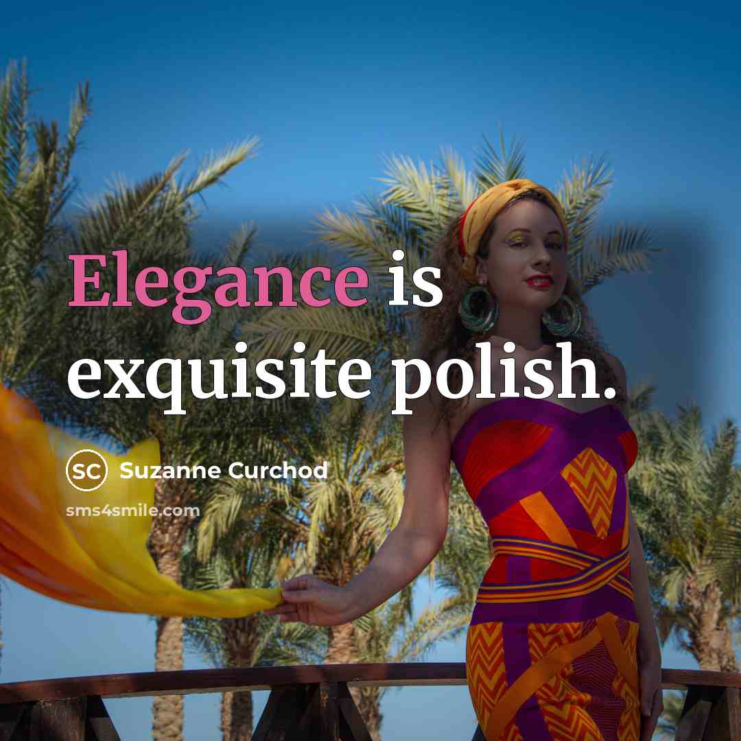 “Elegance is exquisite polish.…” quote by Suzanne Curchod