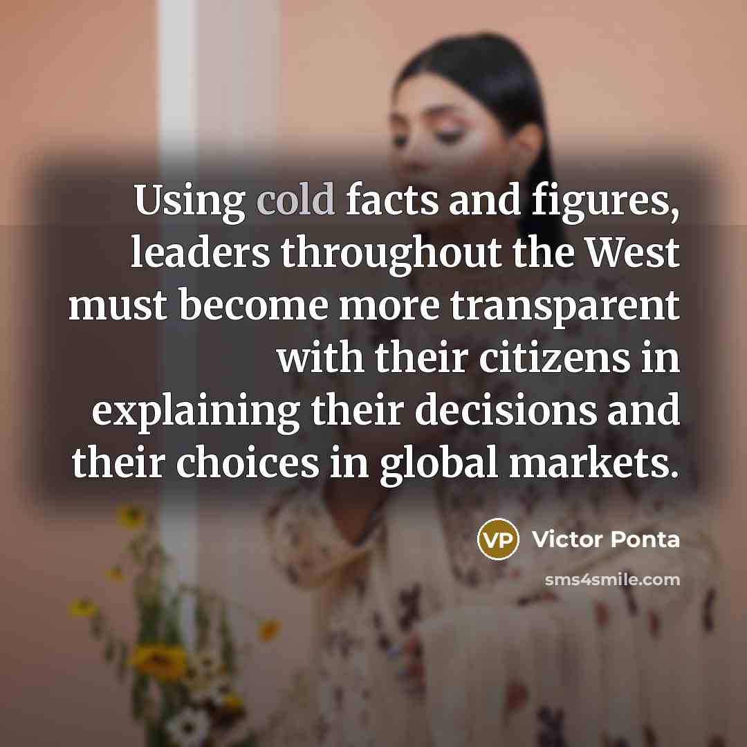 “Using cold facts and figures, leaders throughout the West must…” quote by Victor Ponta