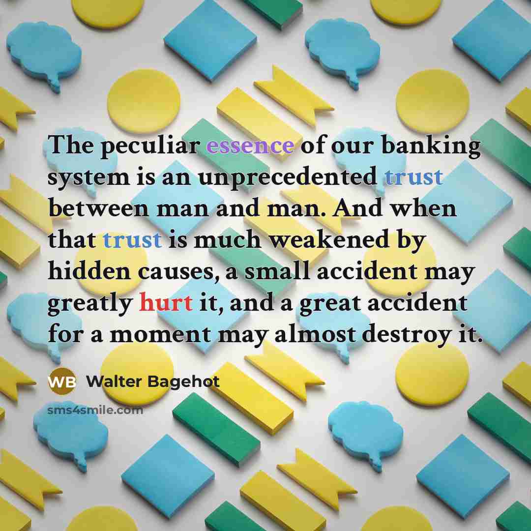 “The peculiar essence of our banking system is an unprecedented…” quote by Walter Bagehot