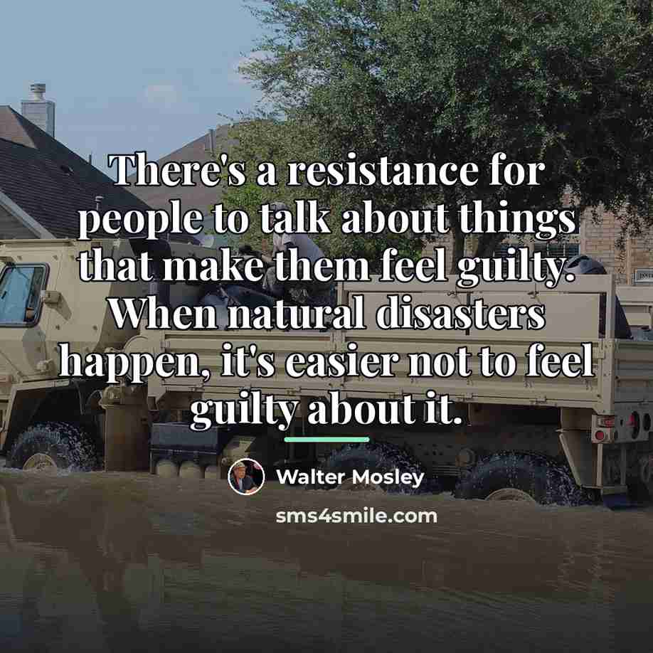 “There's a resistance for people to talk about things that…” quote by Walter Mosley