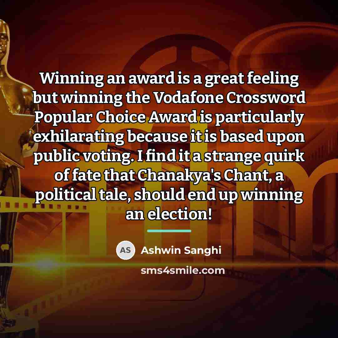 “Winning an award is a great feeling but winning the…” quote by Ashwin Sanghi