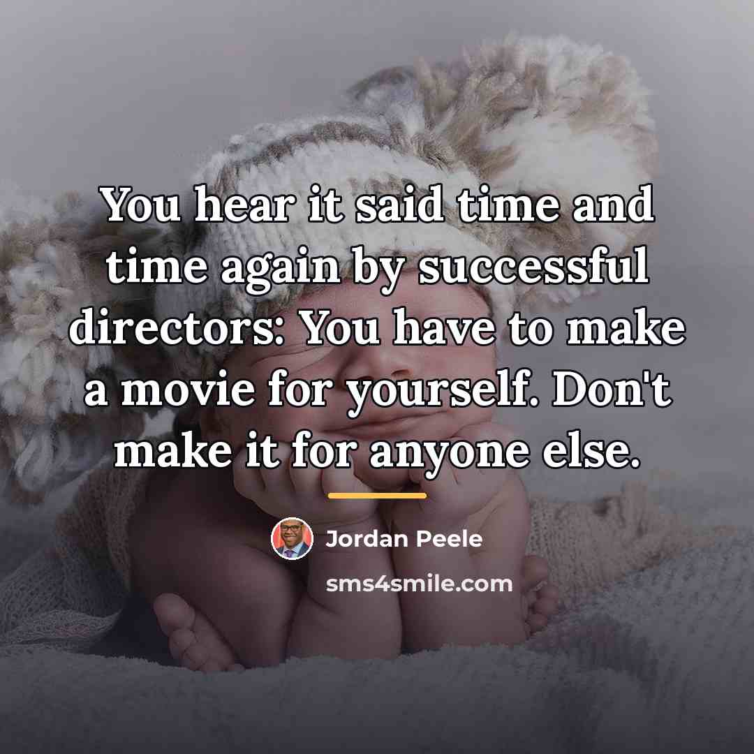 “You hear it said time and time again by successful…” quote by Jordan Peele