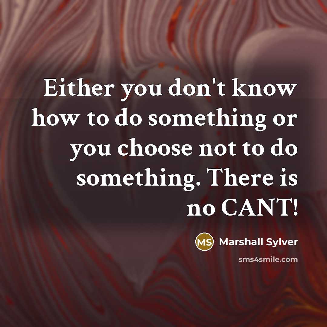 “Either you don't know how to do something or you…” quote by Marshall Sylver