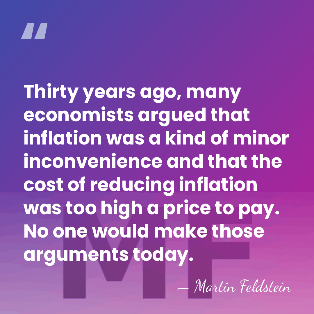 Thirty years ago, many economists argued that inflation was a kind of&hellip; - Martin Feldstein