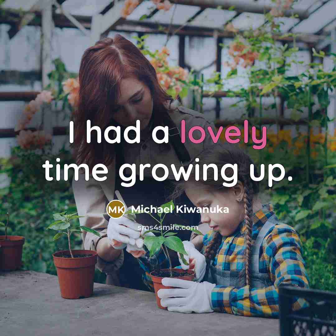“I had a lovely time growing up.…” quote by Michael Kiwanuka