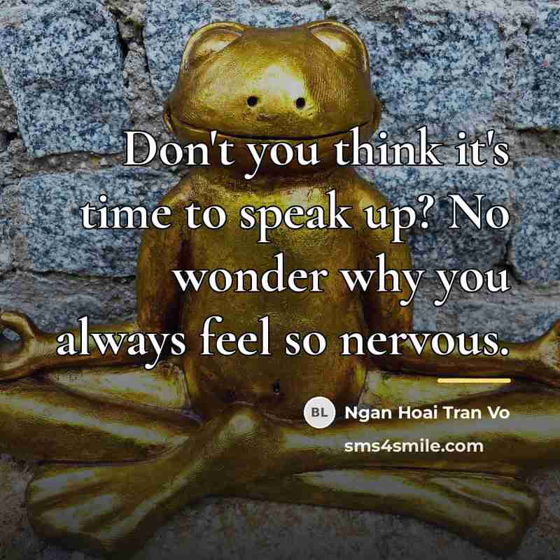 “Don't you think it's time to speak up? No wonder…” quote by Ngan Hoai Tran Vo