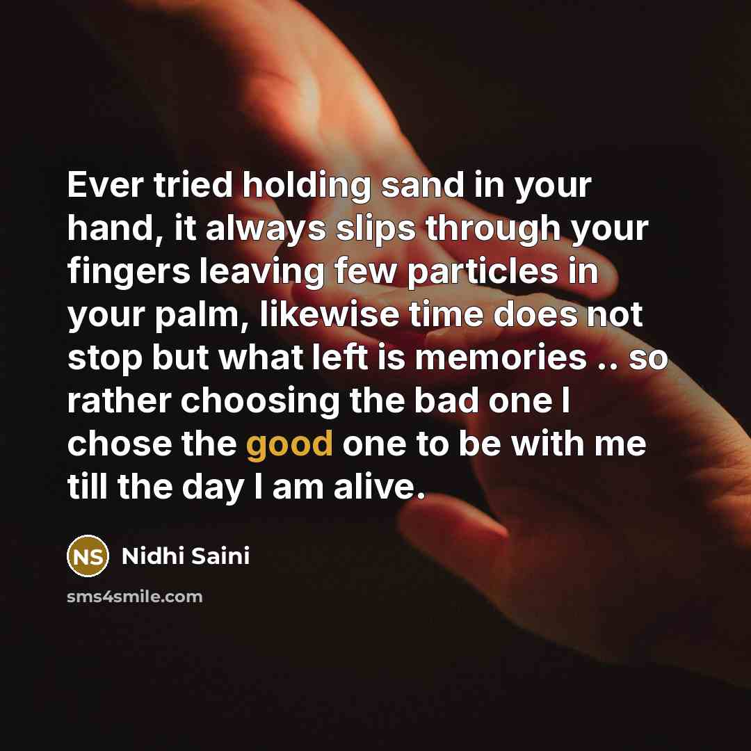 “Ever tried holding sand in your hand, it always slips…” quote by Nidhi Saini