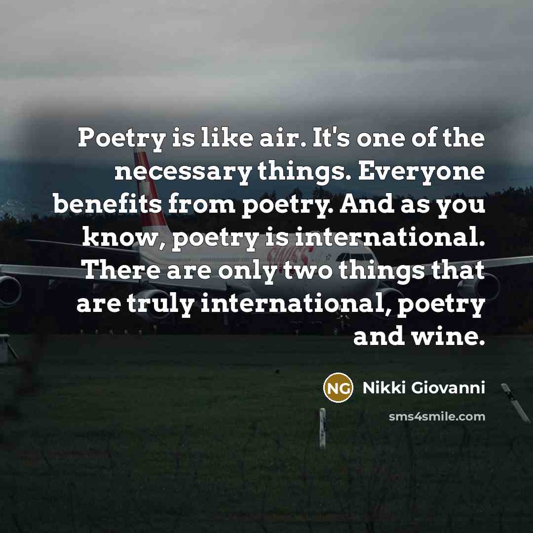 “Poetry is like air. It's one of the necessary things.…” quote by Nikki Giovanni