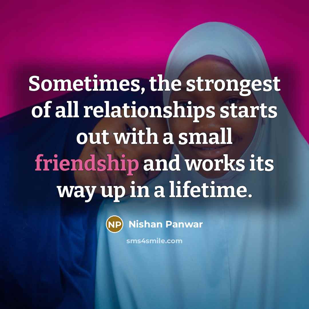 “Sometimes, the strongest of all relationships starts out with a…” quote by Nishan Panwar