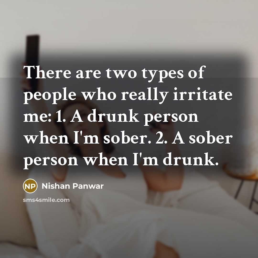 “There are two types of people who really irritate me:…” quote by Nishan Panwar
