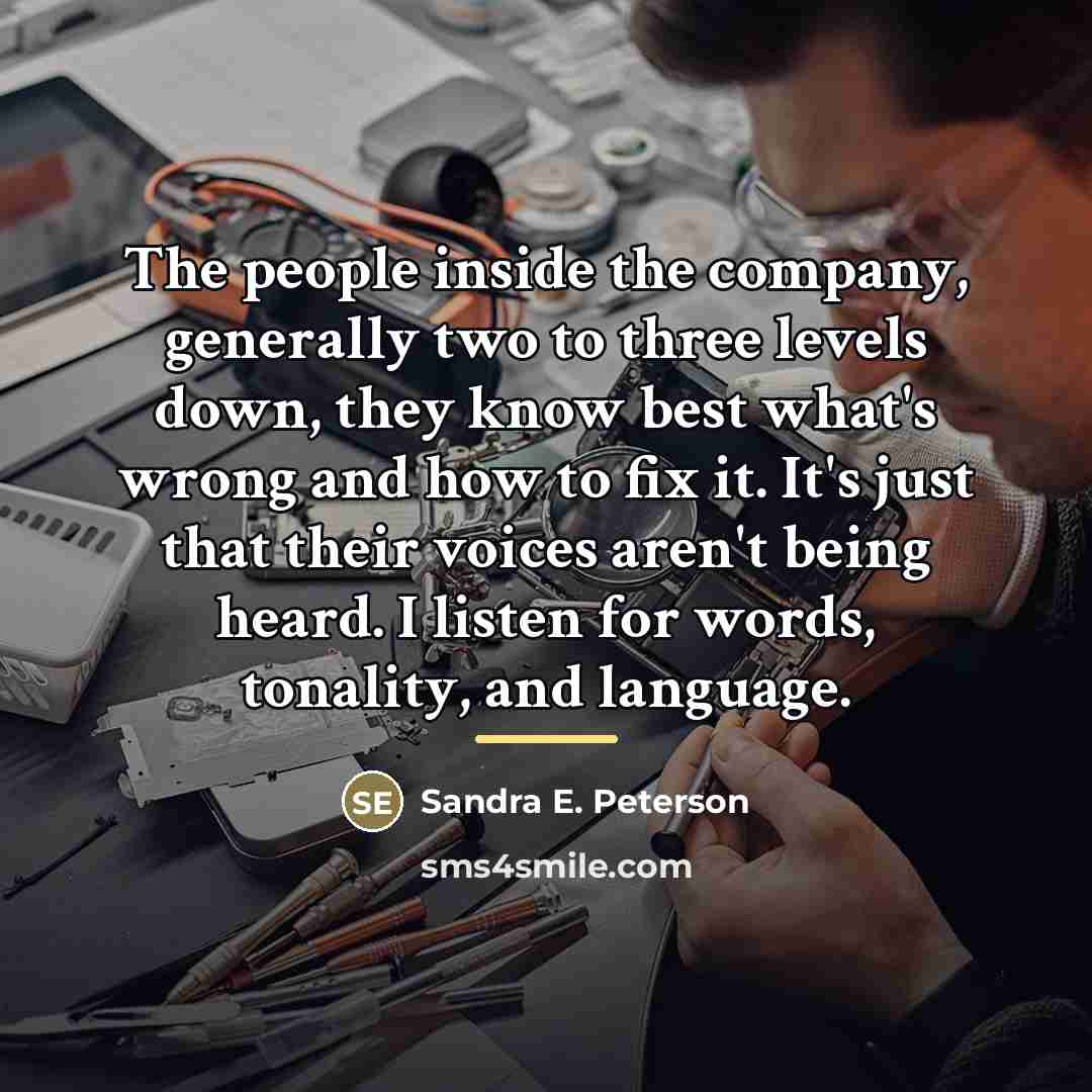 “The people inside the company, generally two to three levels…” quote by Sandra E. Peterson