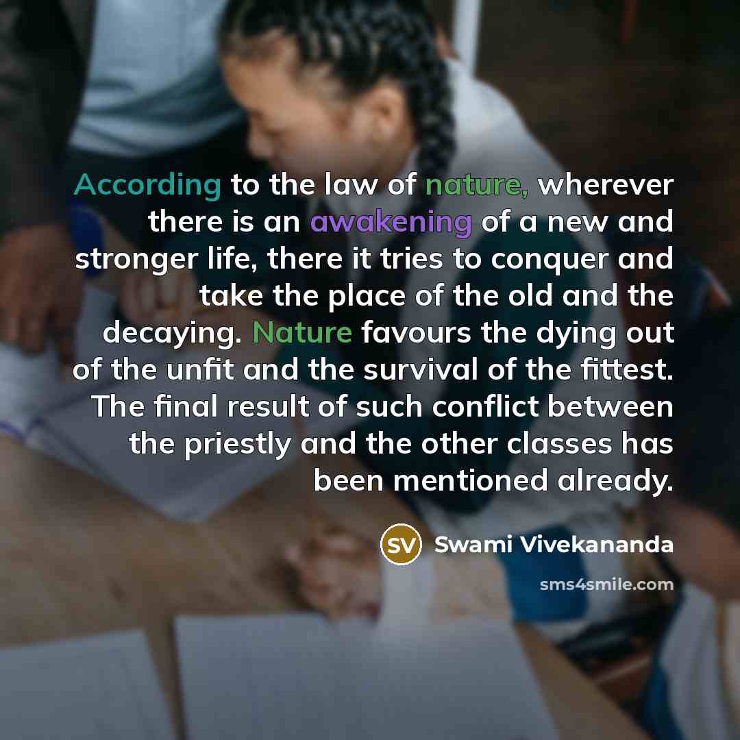 “According to the law of nature, wherever there is an…” quote by Swami Vivekananda