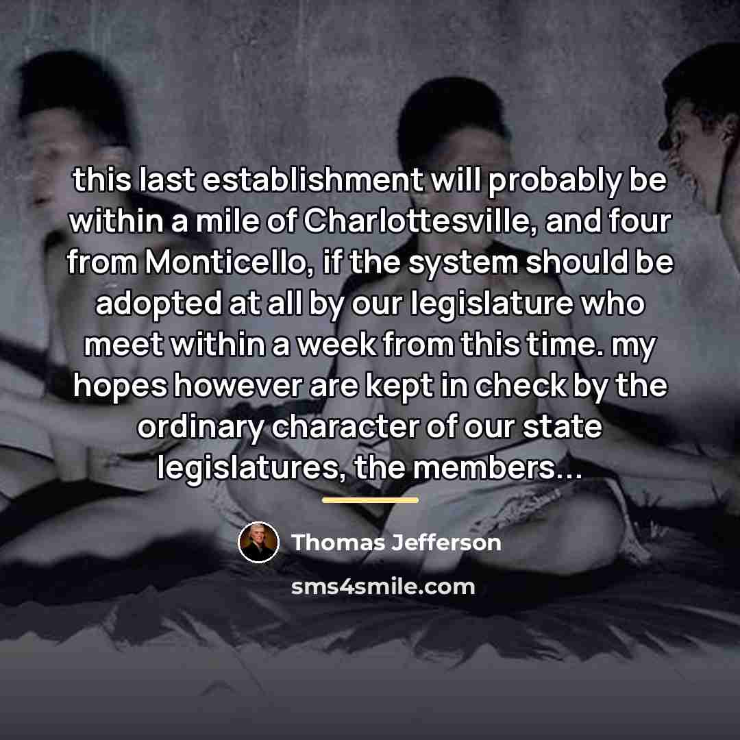 “this last establishment will probably be within a mile of…” quote by Thomas Jefferson