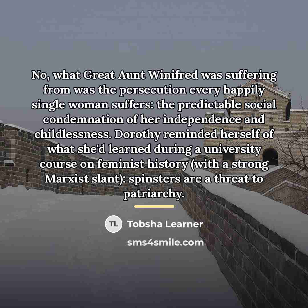 “No, what Great Aunt Winifred was suffering from was the…” quote by Tobsha Learner