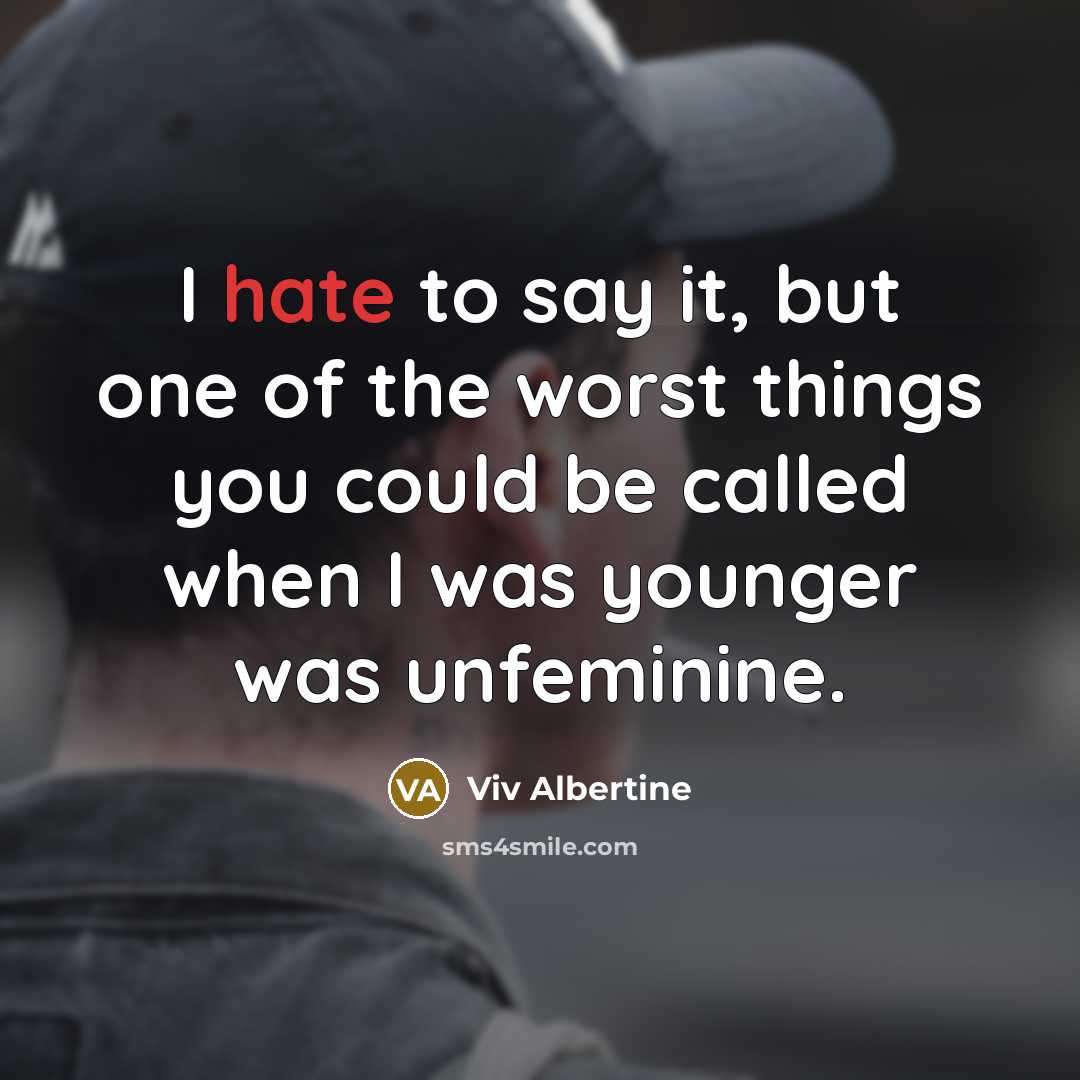 “I hate to say it, but one of the worst…” quote by Viv Albertine