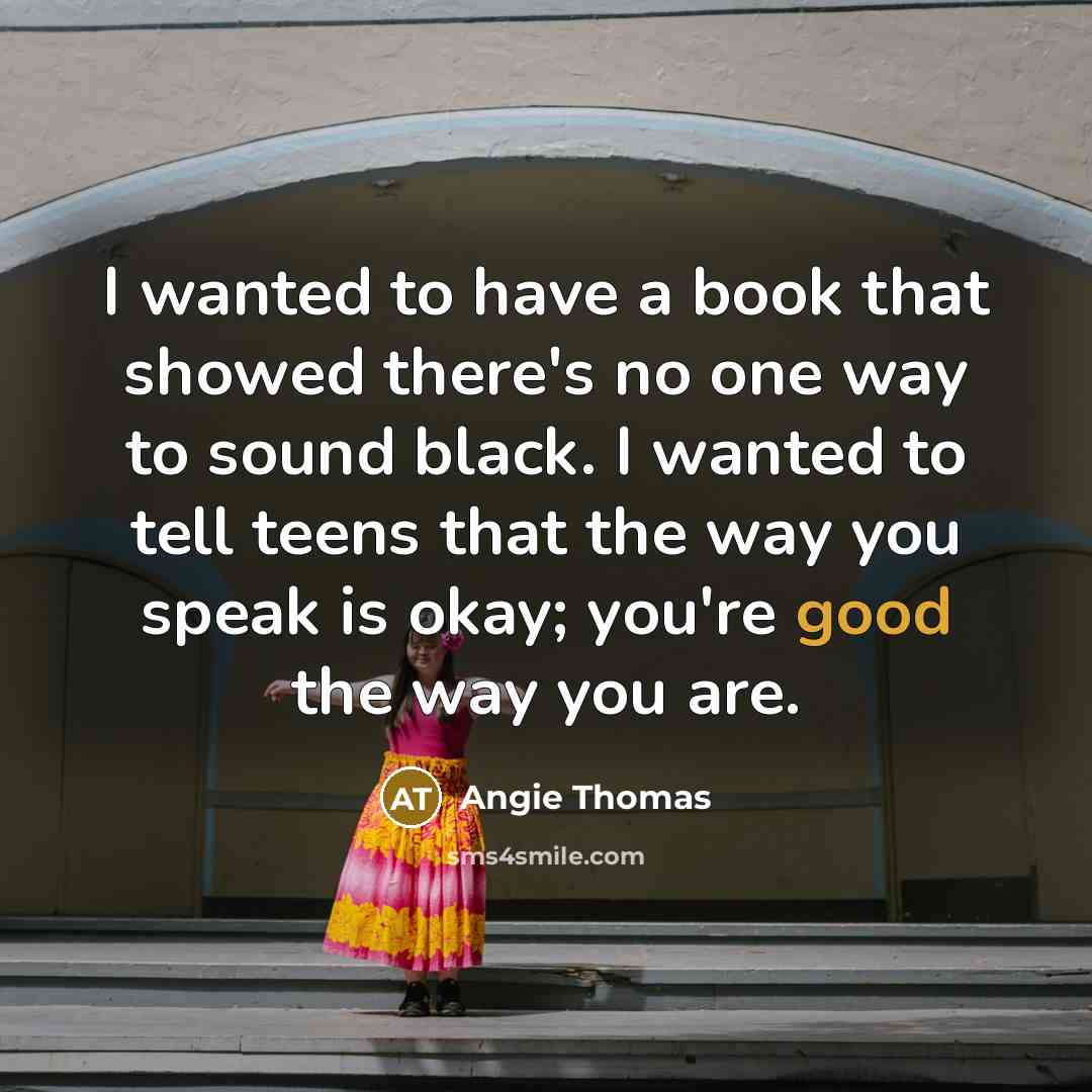 “I wanted to have a book that showed there's no…” quote by Angie Thomas