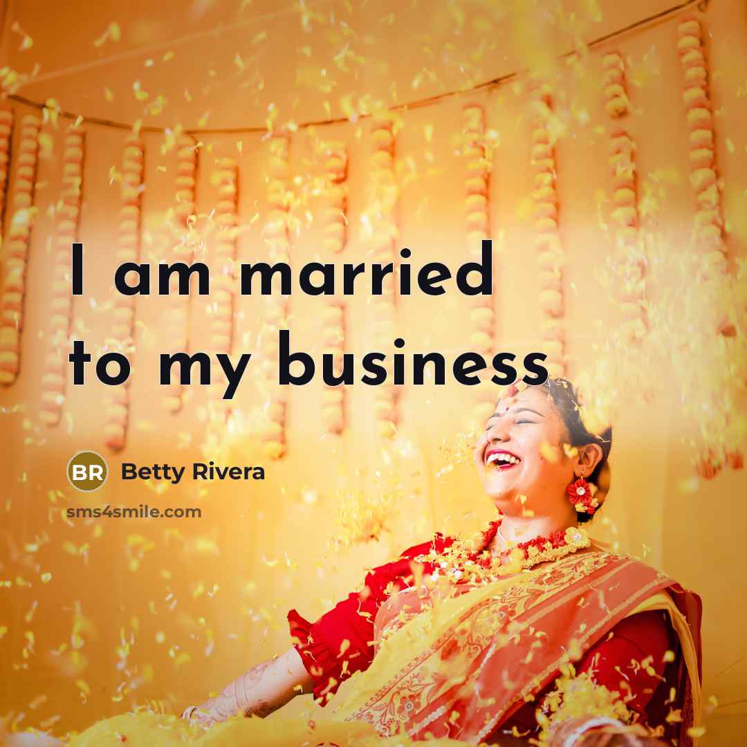 “I am married to my business” quote by Betty Rivera